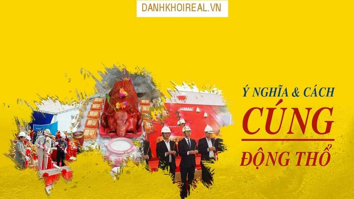 cung dong tho - HƯỚNG DẪN CÁCH THỰC HIỆN NGHI THỨC LỄ CÚNG ĐỘNG THỔ KHI XÂY NHÀ 2020